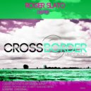 Roger Slato - Deeper (Thomas Heat & Dirty Sunchez Remix)