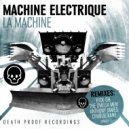 Machine Electrique - La Machine (Kick-Oh Remix)