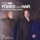 Oded Nir ft. King Dread James - Power Of The Hair