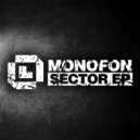 Monofon - Sector C (Original Mix)