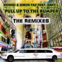 Dionigi & Simon Faz Feat. Dany L - Pull Up To The Bumper