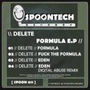 Delete - Fuck The Formula (Original Mix)