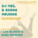 DJ Neil & Edgar Aguirre - Supernice