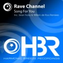 Rave Channel - Song For You
