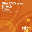 Mike EFEX pres. Emtech - Callisto (Daniel Hairston Remix)