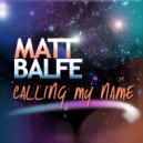 Matt Balfe - Calling My Name (DJSE Remix)