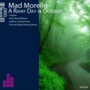 Mad Morello - A Rainy Afternoon In October