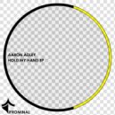 Aaron Adley - Hold My Hand (Harmon Ikka Remix)