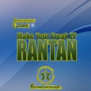 Rantan - Make Your Freak (G8 Remix)