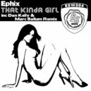 Ephix - That Kinda Girl (Original Mix)