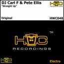 Carl F & Pete Ellis - Straight Up (Original Mix)