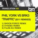 Phil York & BRK3 - Traffic (2011 Remixes)