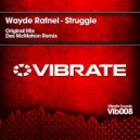 Wayde Rafnel - Struggle (Original Mix)