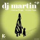 DJ Martin - Arfican People