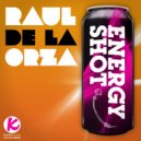 Raul De La Orza - Energy Shot