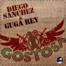 Diego Sanchez & Guga Rey - Gostosa (Radio Edit)