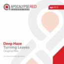 Deep Haze - Turning Leaves (Original Mix)