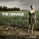 The Orange - Not