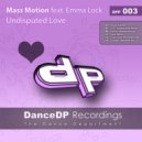 Mass Motion feat. Emma Lock - Undisputed Love (Vocal Club Mix)