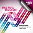 Mad Raf, Tom Zenith - Harmonica (N.O.O.D Remix)