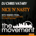 DJ Chris Vatary - Nice & Nasty (Thano Vessi Nasty Mix)