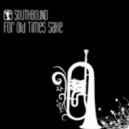 Southbound - I Think So (Original Mix)