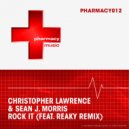 Christopher Lawrence & Sean J Morris - Rock It (Reaky Remix)