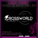Lukas Young - Music Is Into The Life (Lukas Young Light Vibe Remix)