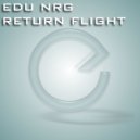 EDU NRG - Return Flight (Cj Peeton Remix)