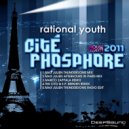 Rational Youth - Cite Phosphore 2011 (Max Julien Thunderdome Radio Edit)