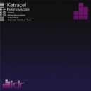 Ketracel - Phantasmagoria (Rich Curtis \'One Eared\' Remix)