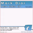 Mark Dior - New Eden (Original Mix)