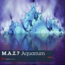 M.A.Z.7 - Aquarium