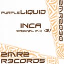 Purple Liquid - Inca (Markus Mai Remix)