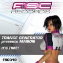 Trance Generator Presents Manon - It\'s Time! (G-Style Brothers Remix)