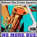 Mehmet Akar & Aries Aquarius - No More Bus (Tech Stan Club Miix)