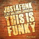 Just4Funk feat Orlando Johnson - This Is Funky