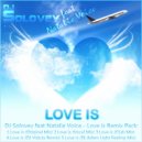 DJ Solovey feat. Natalie Voice - Love Is (Dj Adem Light Feeling Mix)