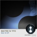 Bactee & Tito - MidiIN (Original Mix)