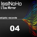 Issi Noho - L\'Eau Mirror (Live Mix)