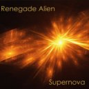 Renegade Alien - Supernova