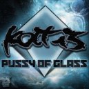 Kolt13 - Pussy Of Glass (Original Mix)