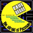 Paul Begge - Be Afraid of Pacman