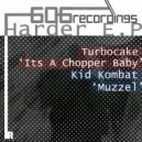 Turbocake - It\'s A Chopper Baby (Original Mix)