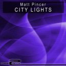 Matt Pincer - City Lights