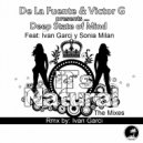 De La Fuente & Victor G Present...Deep State Of Mind Feat Ivan Garci & Sonia Milan - Its Natural (Ivan Garci Remix)
