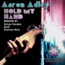 Aaron Adley - Hold My Hand (Simao Ferreira Remix)