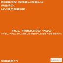 Cagan Nazlioglu feat. Hysteria! - All Around You (Instrumental Mix)