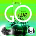 DJ John W - Here We Go (DJ Sk-Moon Remix)