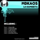 Mdkaos - La Kamiseta (Alonzo Remix)